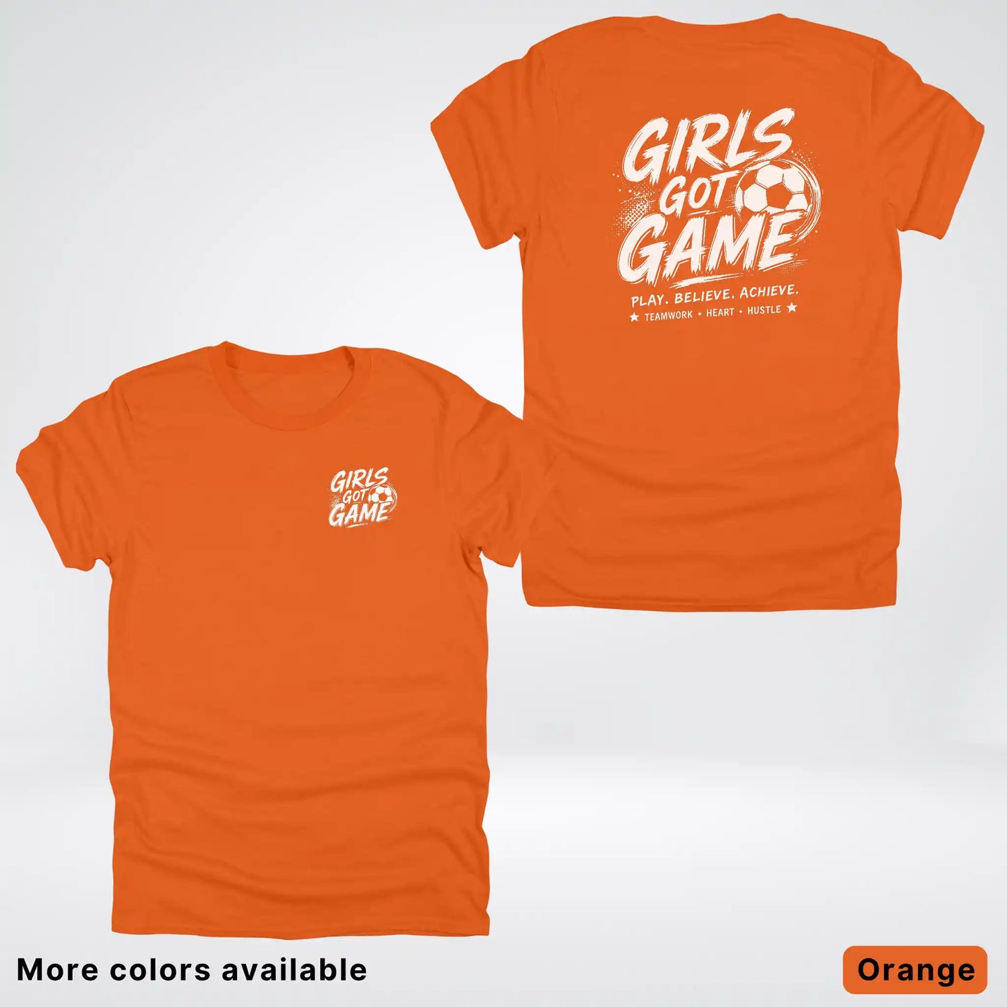 Girls Got Game - White Design - Soccer T-Shirt