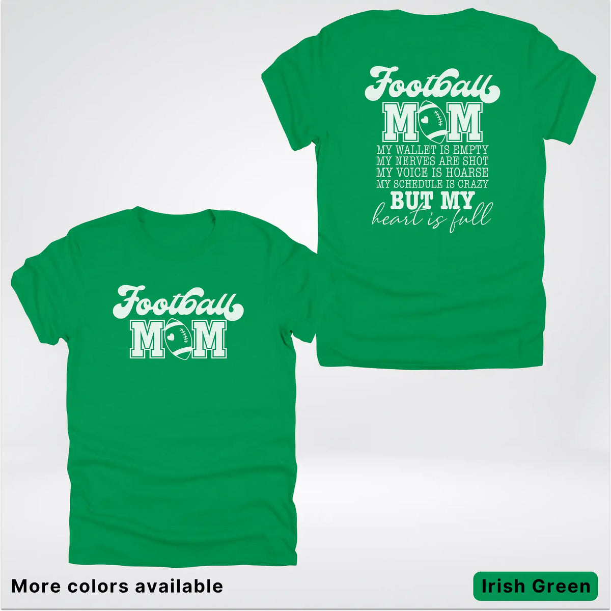Football Mom – My Heart Is Full Front & Back – White Design - T-Shirt