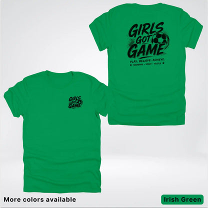 Girls Got Game - Black Design - Soccer T-Shirt