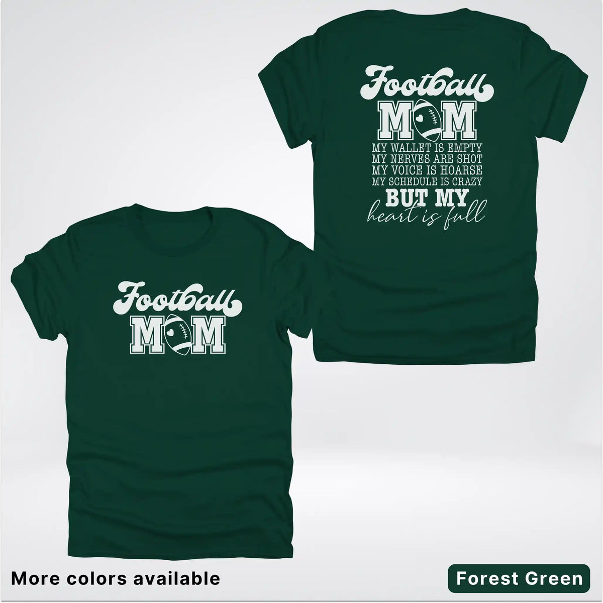 Football Mom – My Heart Is Full Front & Back – White Design - T-Shirt