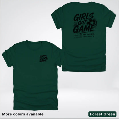 Girls Got Game - Black Design - Soccer T-Shirt