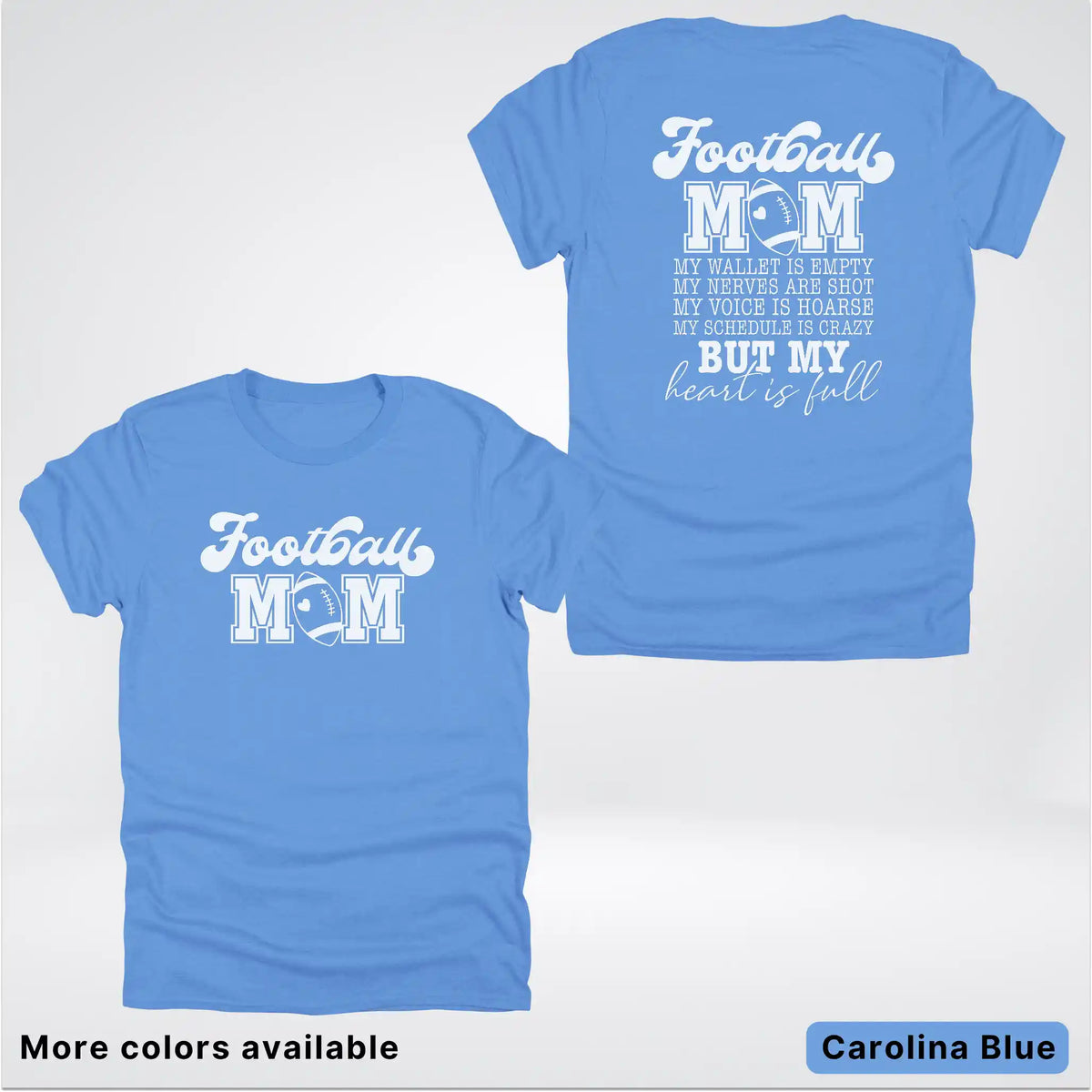 Football Mom – My Heart Is Full Front & Back – White Design - T-Shirt