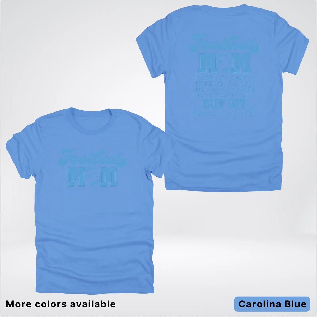 Football Mom – My Heart Is Full Front & Back – Light Blue Design - T-Shirt
