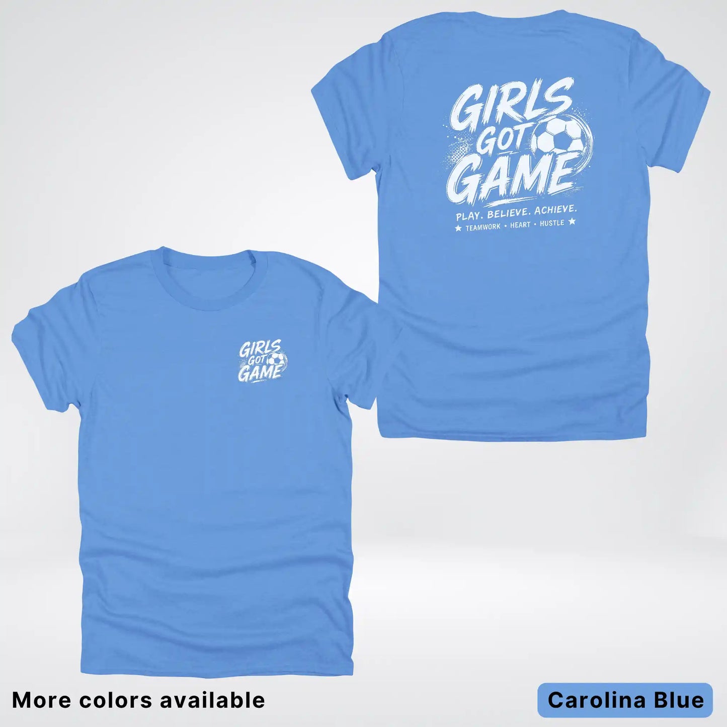 Girls Got Game - White Design - Soccer T-Shirt