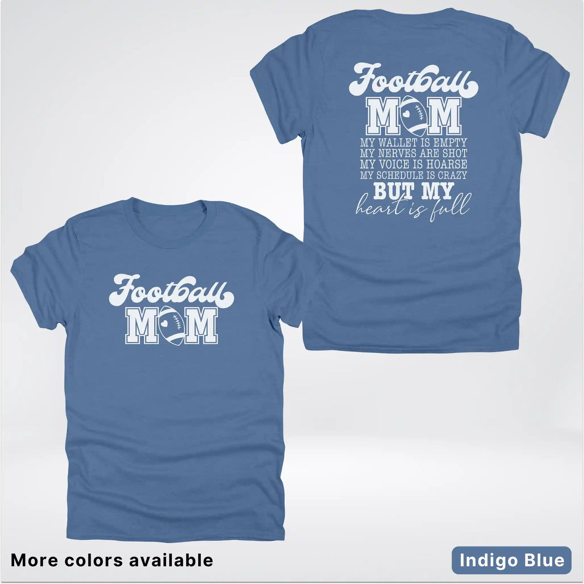 Football Mom – My Heart Is Full Front & Back – White Design - T-Shirt