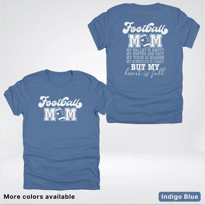 Football Mom – My Heart Is Full Front & Back – White Design - T-Shirt
