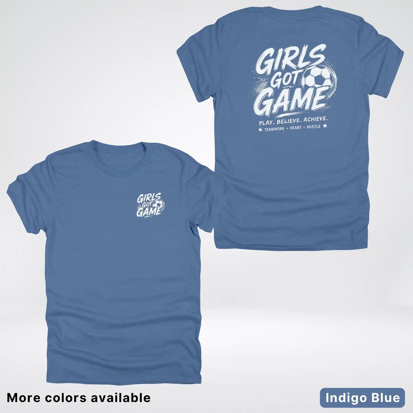 Girls Got Game - White Design - Soccer T-Shirt
