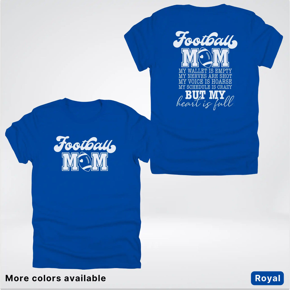 Football Mom – My Heart Is Full Front & Back – White Design - T-Shirt