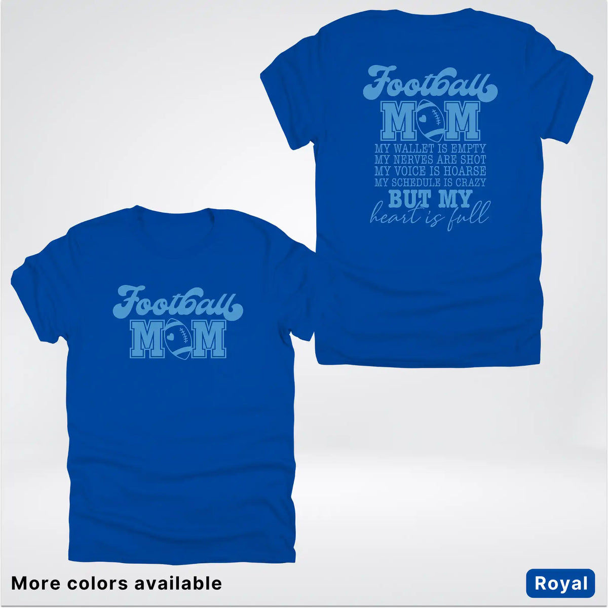 Football Mom – My Heart Is Full Front & Back – Light Blue Design - T-Shirt