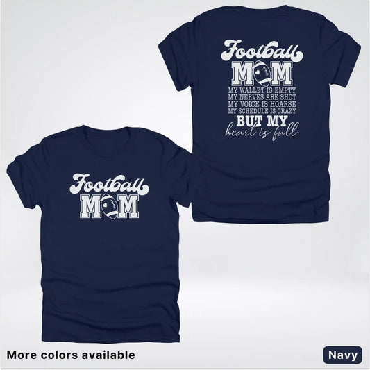 Football Mom – My Heart Is Full Front & Back – White Design - T-Shirt