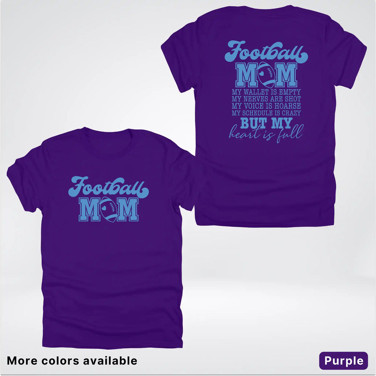 Football Mom – My Heart Is Full Front & Back – Light Blue Design - T-Shirt