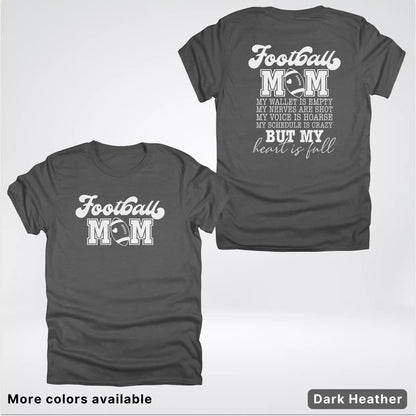 Football Mom – My Heart Is Full Front & Back – White Design - T-Shirt