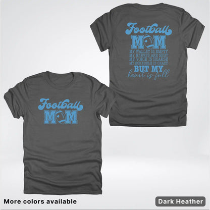 Football Mom – My Heart Is Full Front & Back – Light Blue Design - T-Shirt