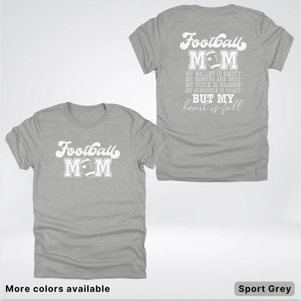 Football Mom – My Heart Is Full Front & Back – White Design - T-Shirt