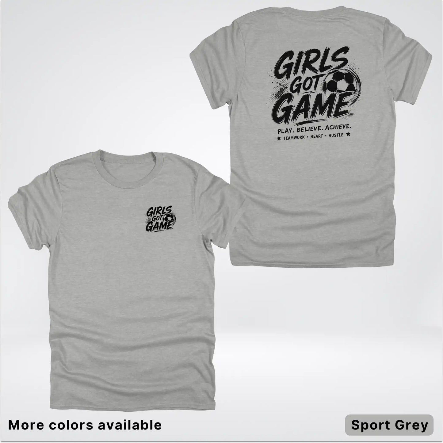 Girls Got Game - Black Design - Soccer T-Shirt