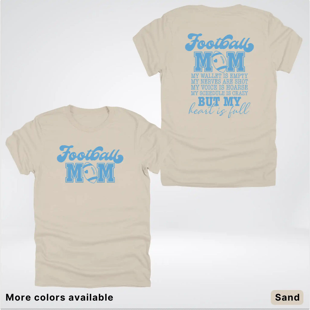 Football Mom – My Heart Is Full Front & Back – Light Blue Design - T-Shirt