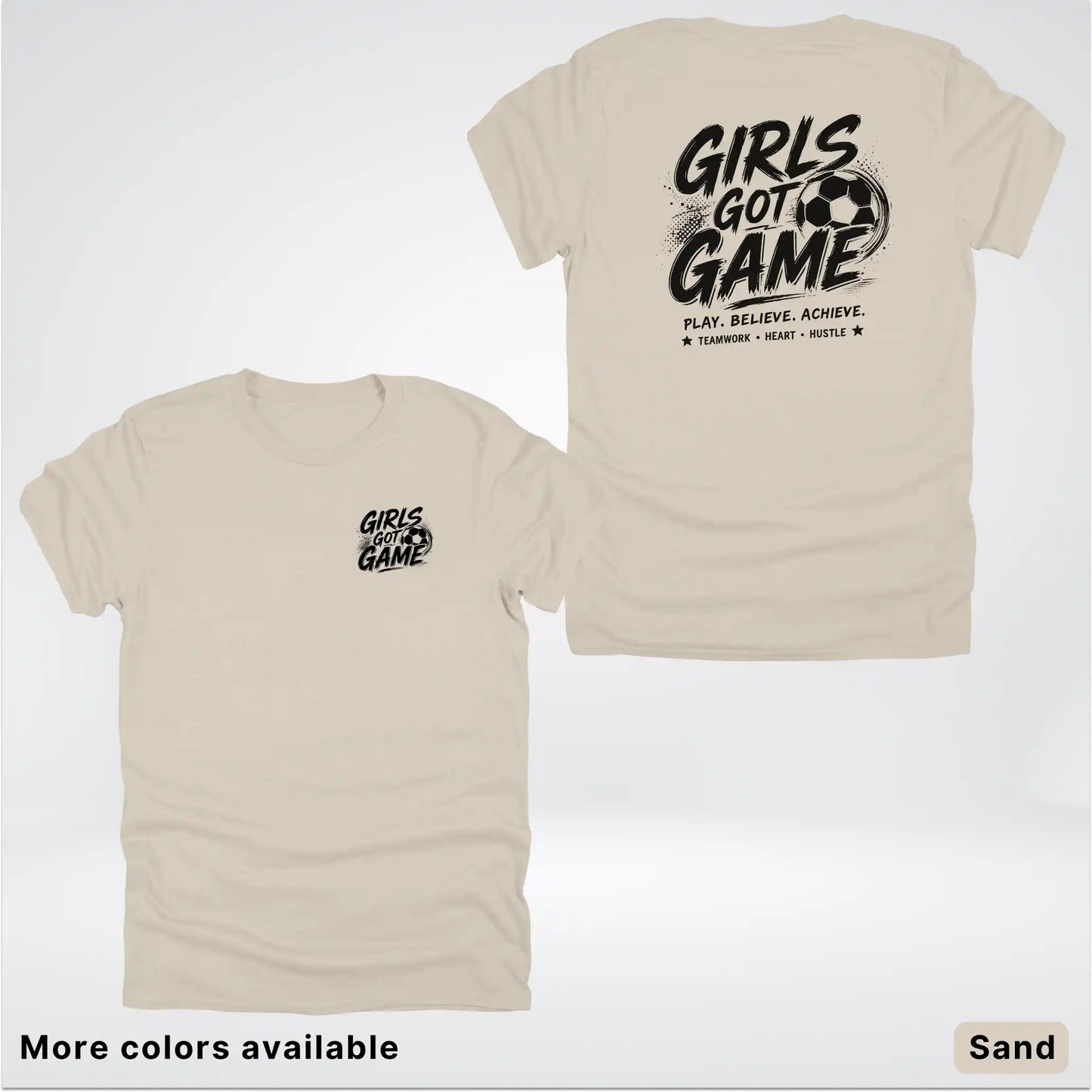 Girls Got Game - Black Design - Soccer T-Shirt