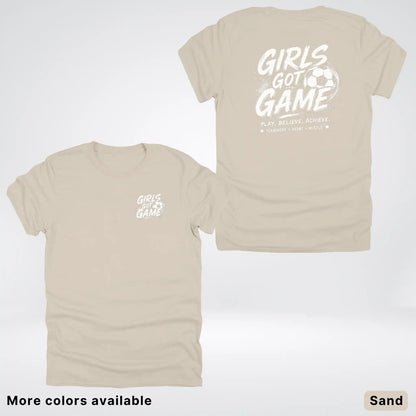 Girls Got Game - White Design - Soccer T-Shirt