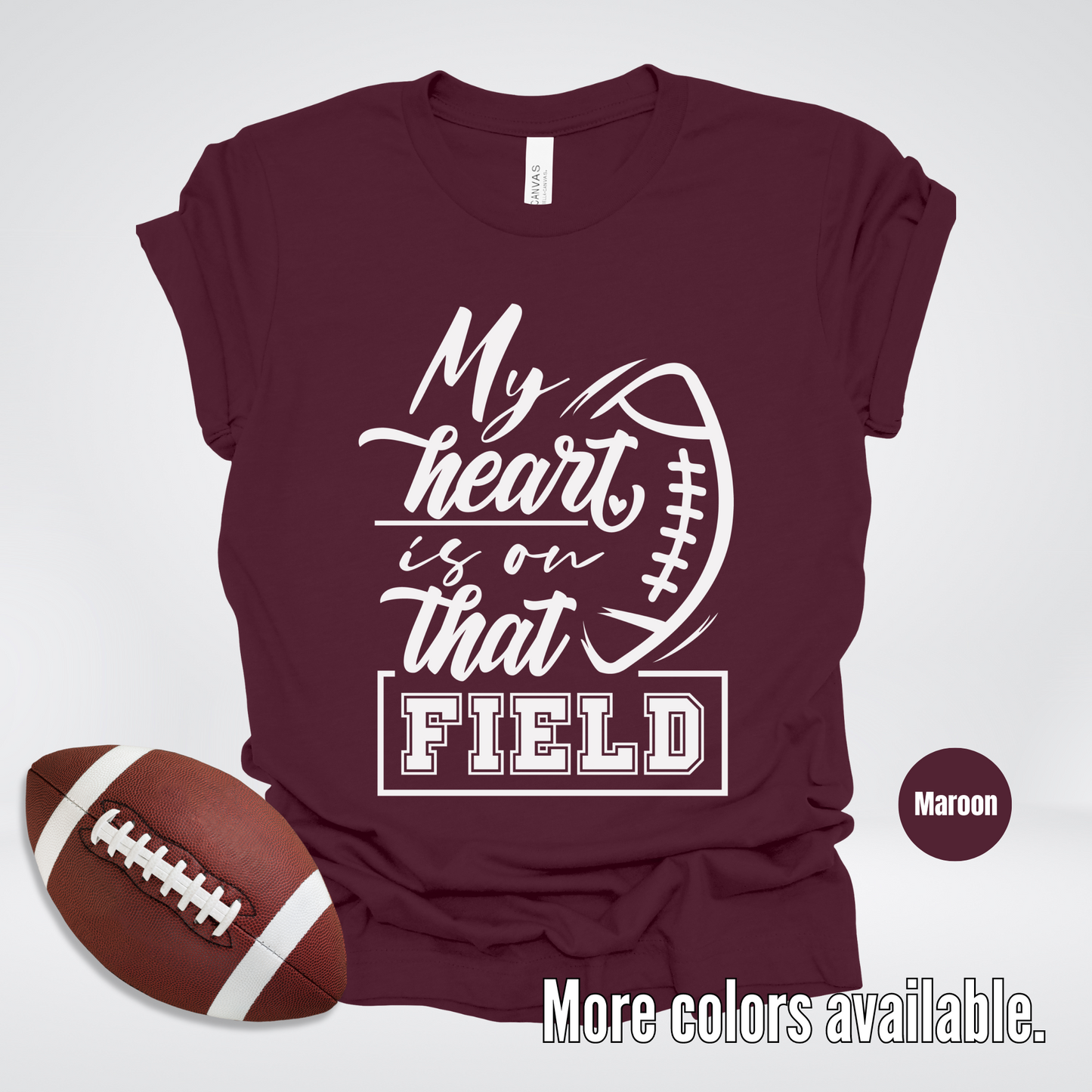 My Heart Is On That Field T-Shirt