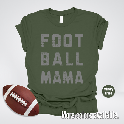 Football Mama Distressed - Gray Design - T-Shirt