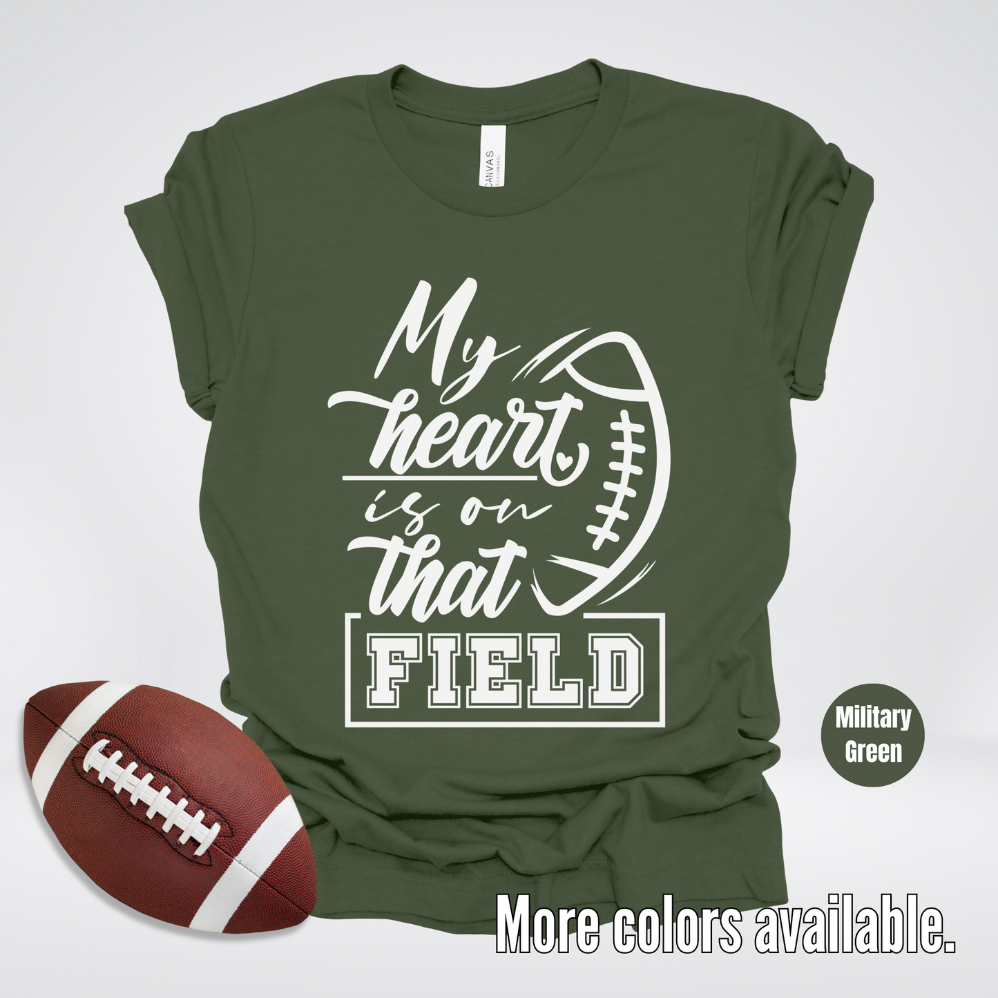 My Heart Is On That Field T-Shirt