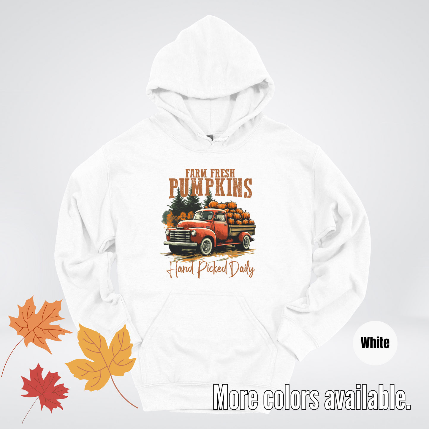 Farm Fresh Pumpkins Hand Picked Daily Hoodie