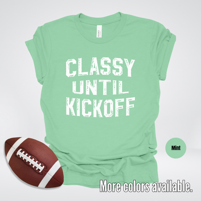 Classy Until Kickoff Distressed T-Shirt