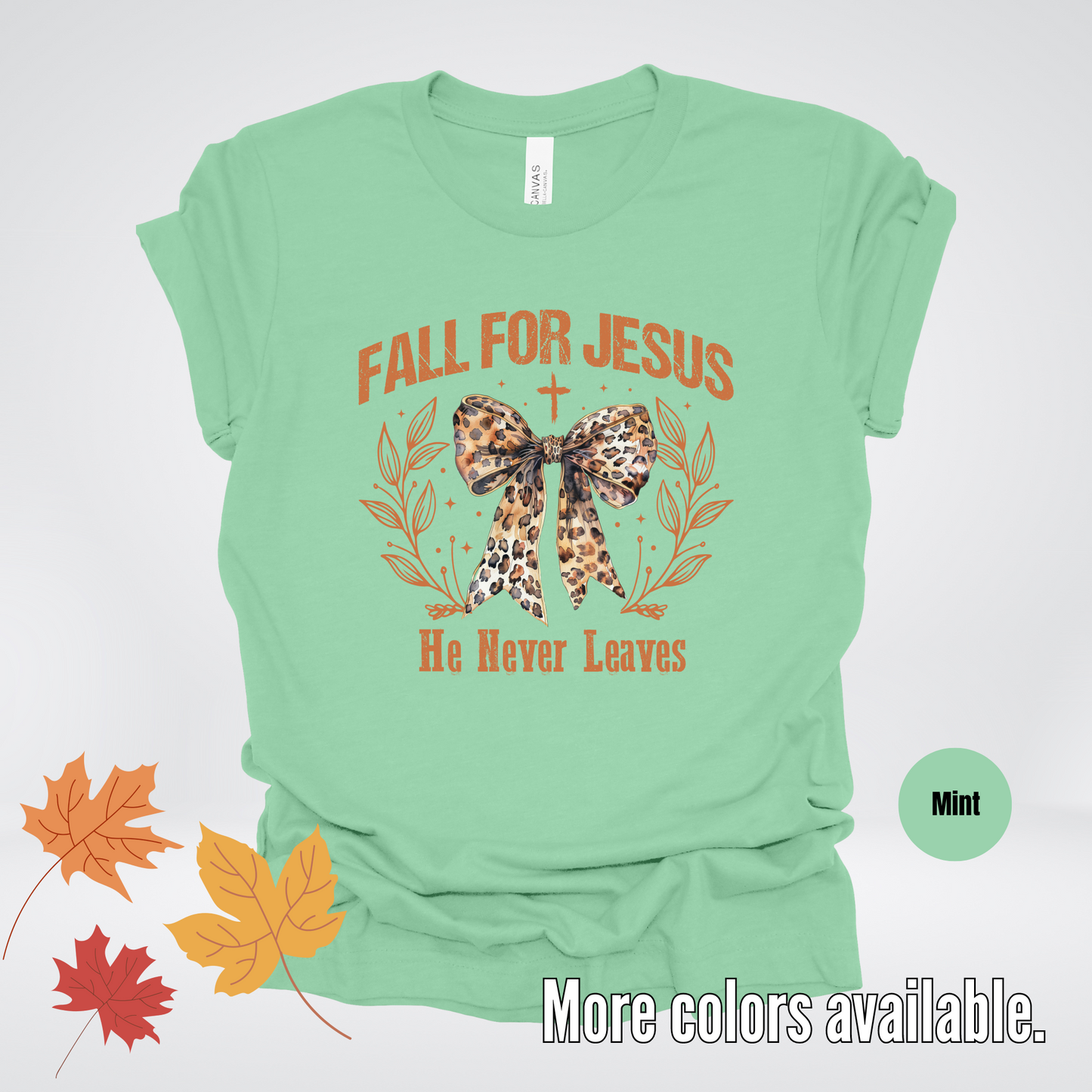 Fall For Jesus He Never Leaves Leopard Print Coquette T-Shirt