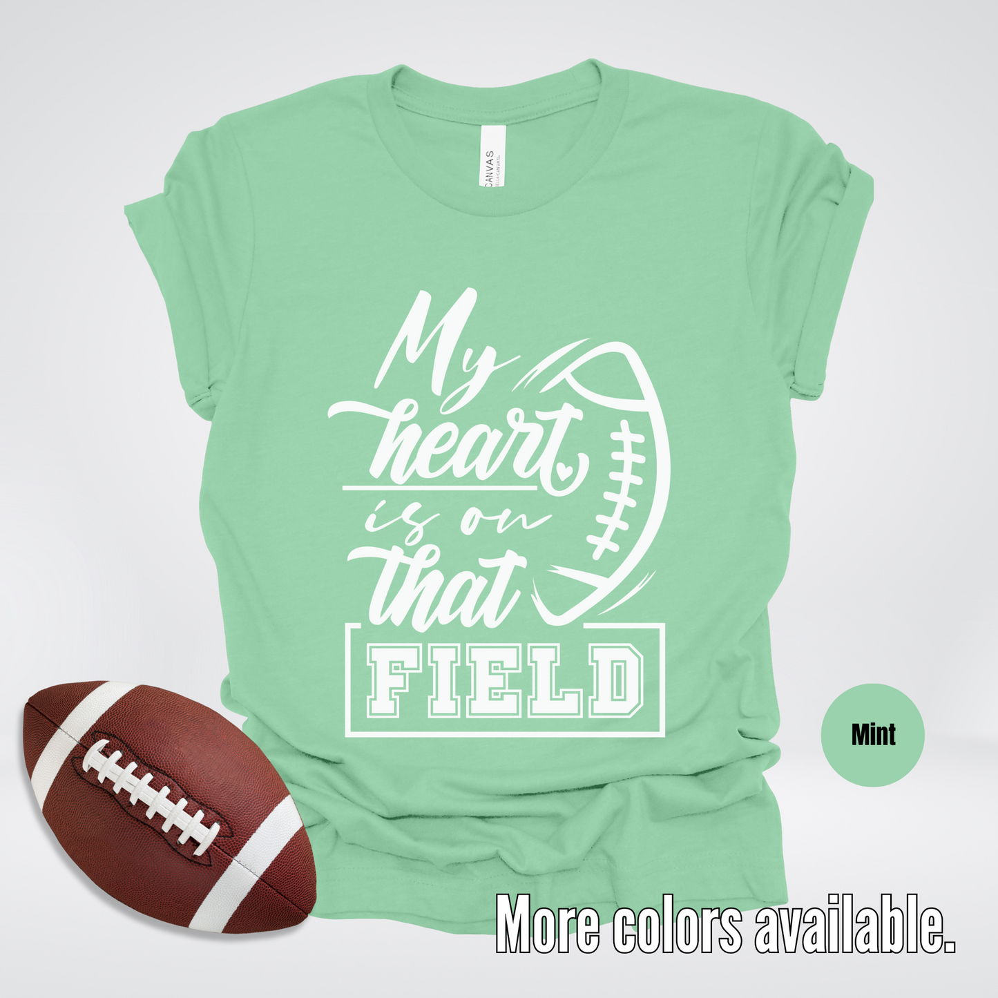 My Heart Is On That Field T-Shirt