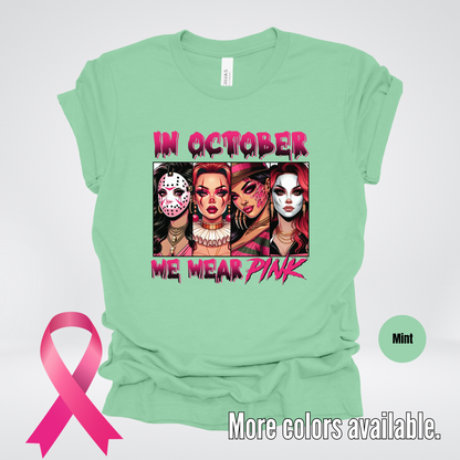 Halloween Bad Girls in October We Wear Pink Horror Movie Characters T-Shirt