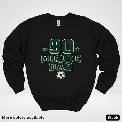 90 Minute Dad – Faux Embroidery Soccer Dad Crewneck Sweatshirt