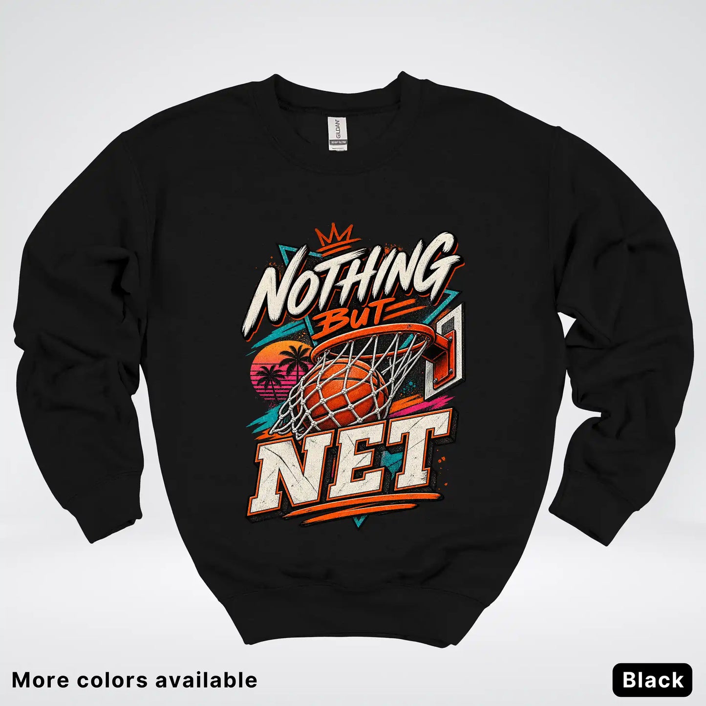 Nothing But Net – Retro Basketball Crewneck Sweatshirt