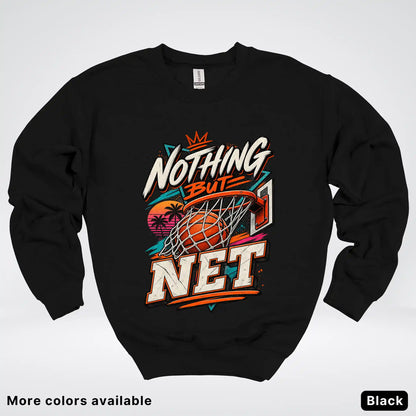 Nothing But Net – Retro Basketball Crewneck Sweatshirt