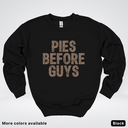 Pies Before Guys - Sweatshirt