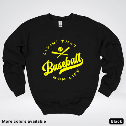 Livin' That Baseball Mom Life - Yellow Design - Crewneck Sweatshirt