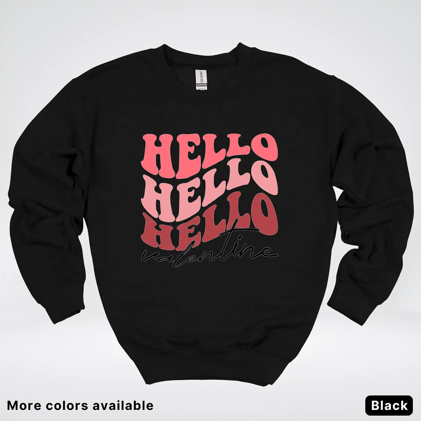 Hello Hello Hello Valentine - Crewneck Sweatshirt
