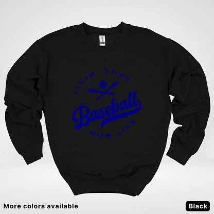 Livin' That Baseball Mom Life - Navy Design - Crewneck Sweatshirt