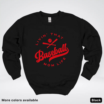 Livin' That Baseball Mom Life - Red Design - Crewneck Sweatshirt
