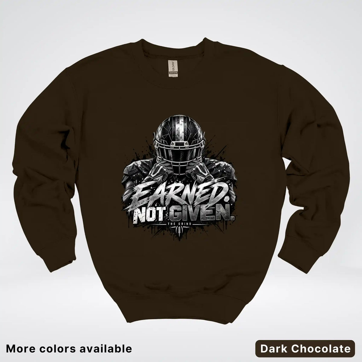 Earned Not Given – The Grind Football Crewneck Sweatshirt