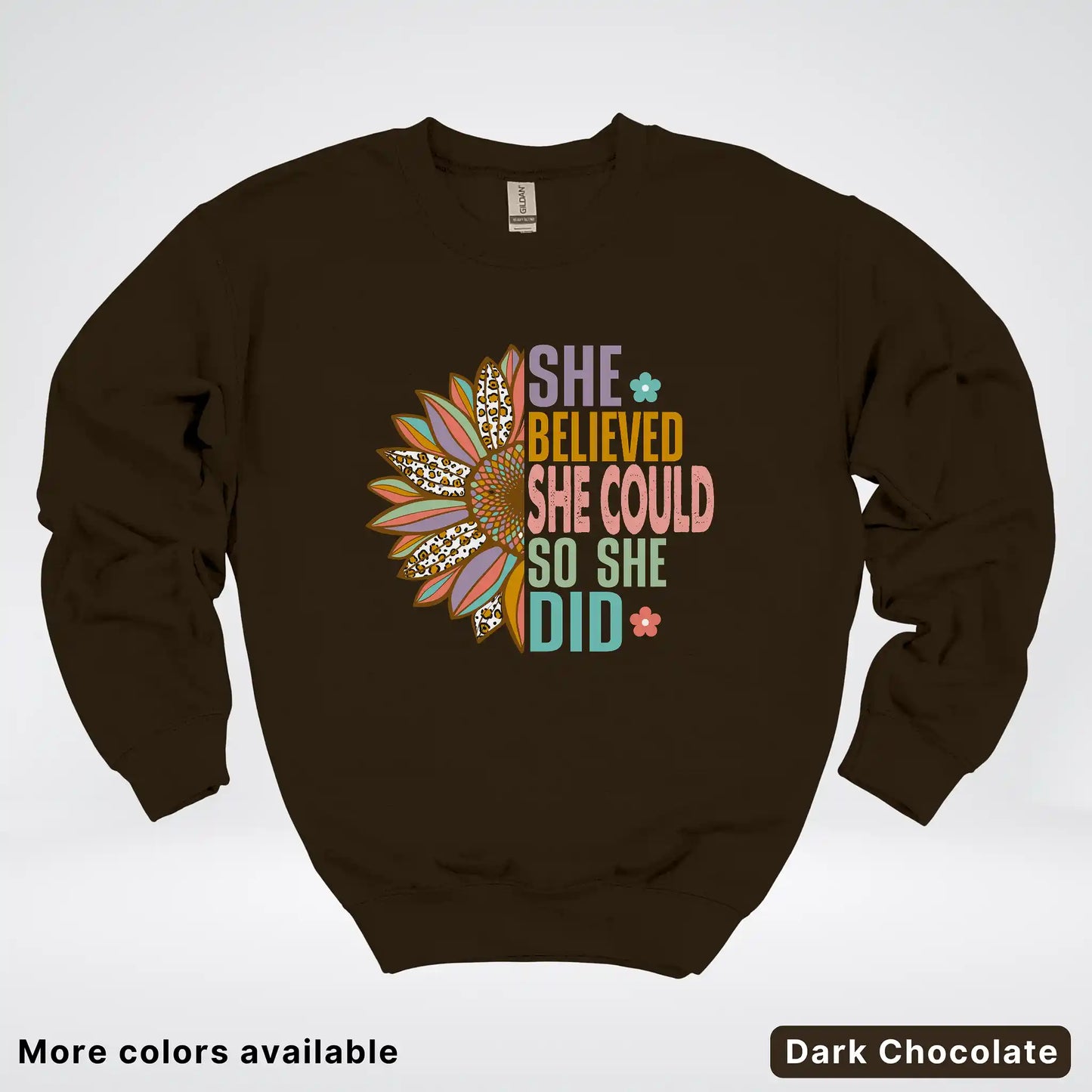 She Believed She Could So She Did – Sunflower Inspirational Graphic Crewneck Sweatshirt