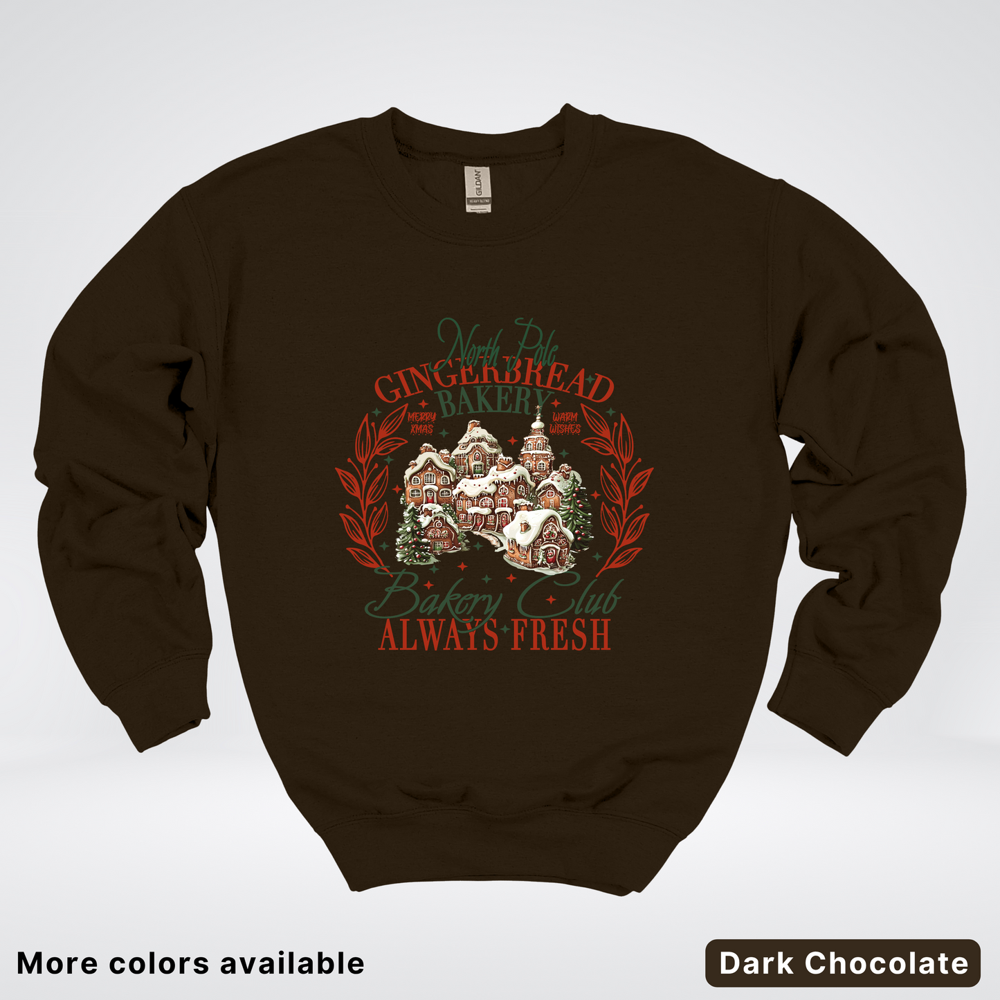 North Pole Gingerbread Bakery  Club Always Fresh - Sweatshirt