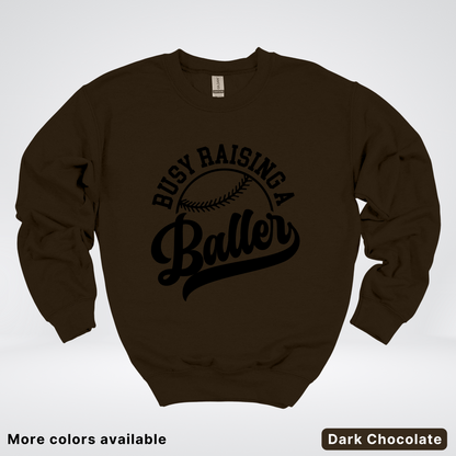 Busy Raising A Baller - Black Design - Crewneck Sweatshirt