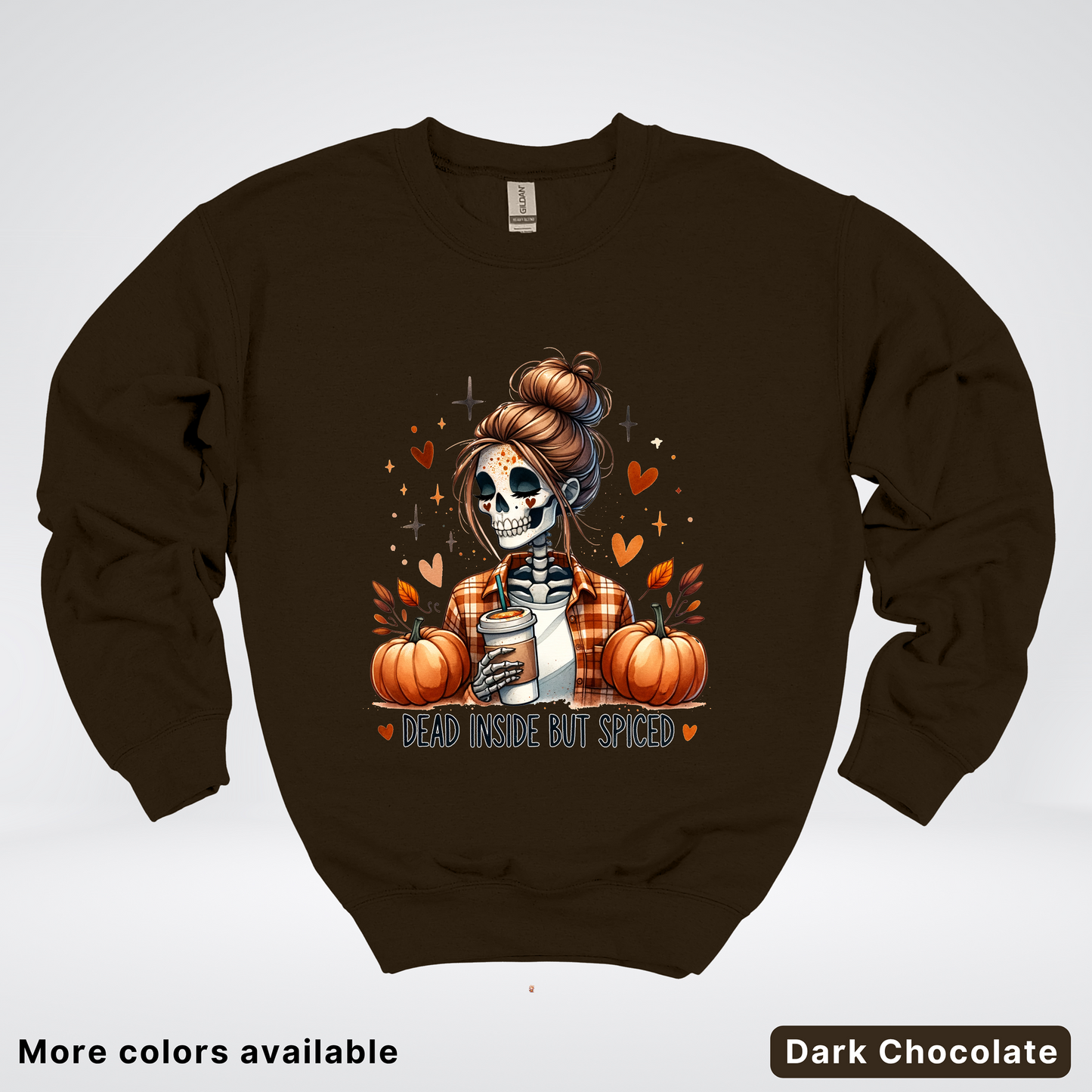 Dead Inside But Spiced Skeleton Coffee Pumpkin Fall - Crewneck Sweatshirt