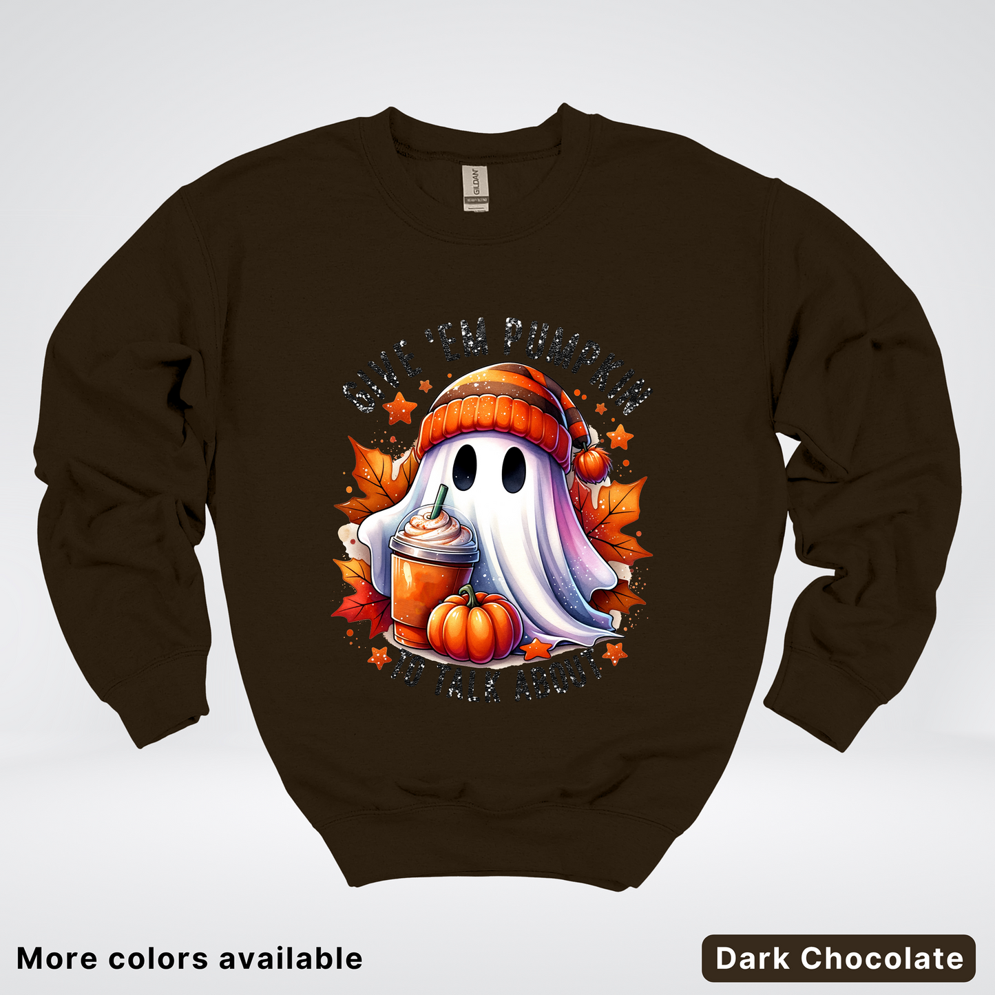 Give Em Pumpkin Ghost To Talk About - Crewneck Sweatshirts
