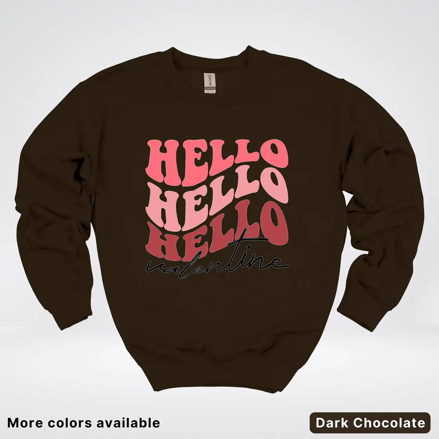 Hello Hello Hello Valentine - Crewneck Sweatshirt