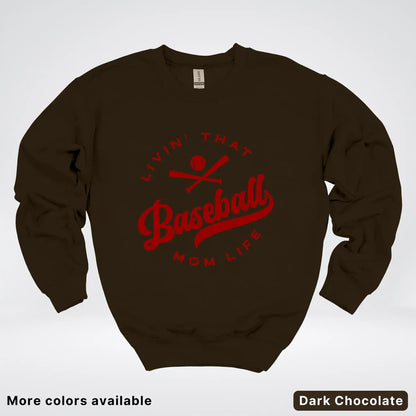 Livin' That Baseball Mom Life – Maroon Design - Crewneck Sweatshirt
