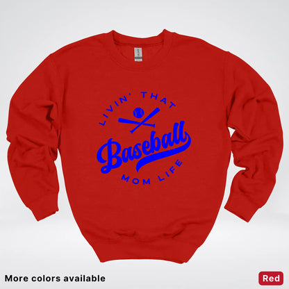 Livin' That Baseball Mom Life - Blue Design - Crewneck Sweatshirt