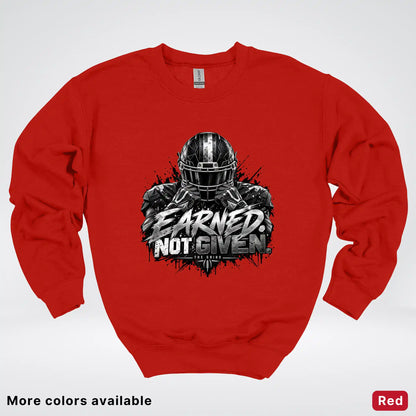 Earned Not Given – The Grind Football Crewneck Sweatshirt