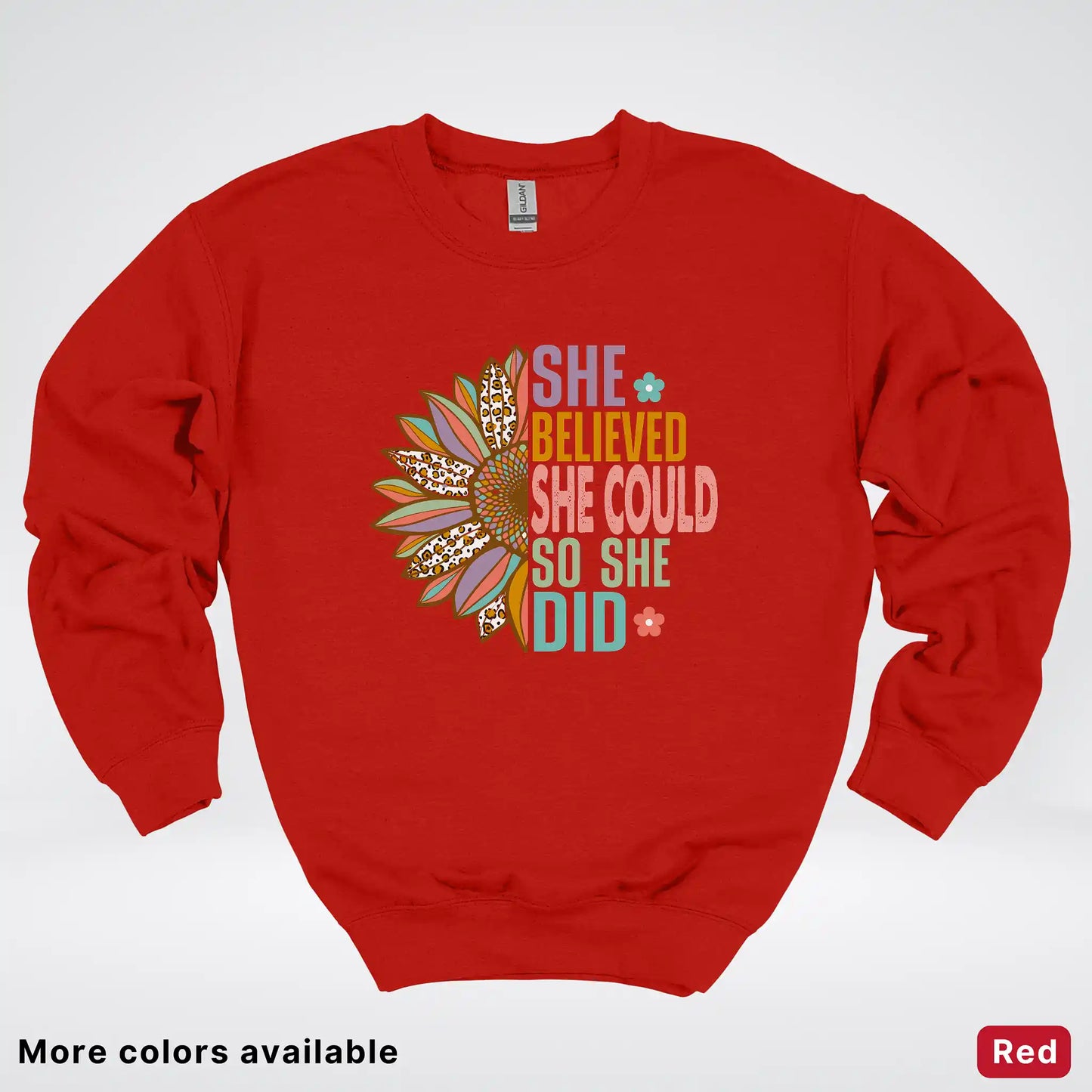 She Believed She Could So She Did – Sunflower Inspirational Graphic Crewneck Sweatshirt