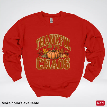 Thankful For The Chaos Crewneck Sweatshirt
